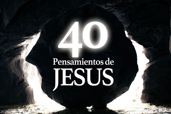 40 Pensamientos de Jesús. Solo para quien quiere ser rico