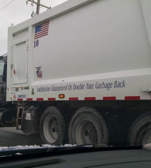 monday thru friday,garbage,slogan,truck,g rated