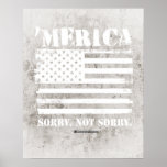 'Merica - Sorry, Not Sorry Poster
