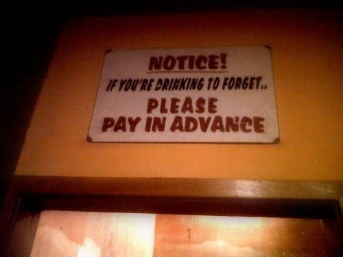 drinking,forget,pay in advance,everybody wins