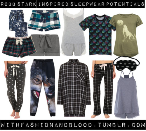 Robb stark inspired sleepwear potentials by withfashionandblood...