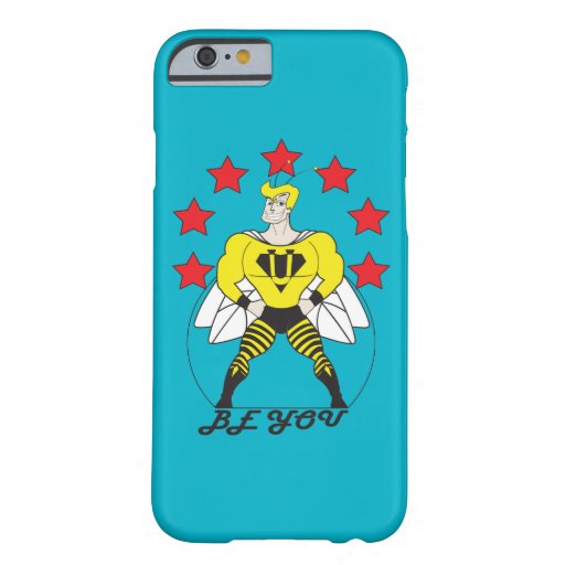 Be You (Bee U). You are Super Iphone 6 case. Barely There iPhone 6 Case