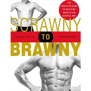 Scrawny to Brawny