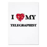 I love my Telegraphist 5x7 Paper Invitation Card