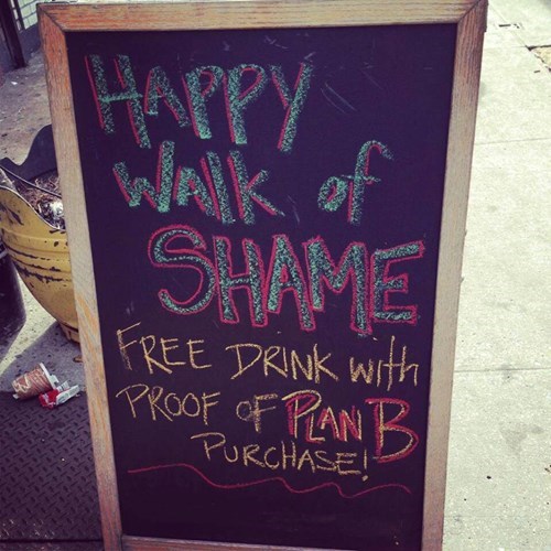plan b,walk of shame,free drink,funny,after 12,g rated
