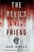 The Devil's Only Friend (John Cleaver, #4)
