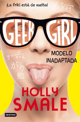 Modelo inadaptada (Geek Girl, #2)