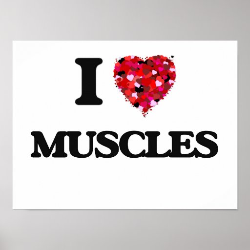 I love Muscles Poster