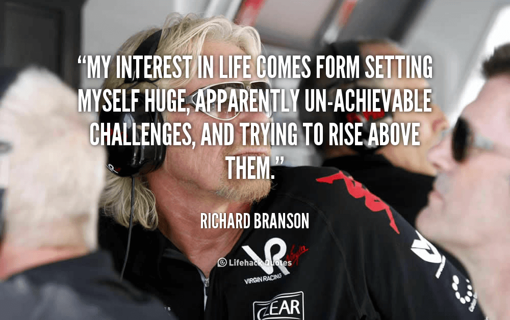 quote-Richard-Branson-my-interest-in-life-comes-form-setting-106127