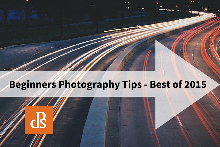 Beginners Guide to Photography - Best of 2015