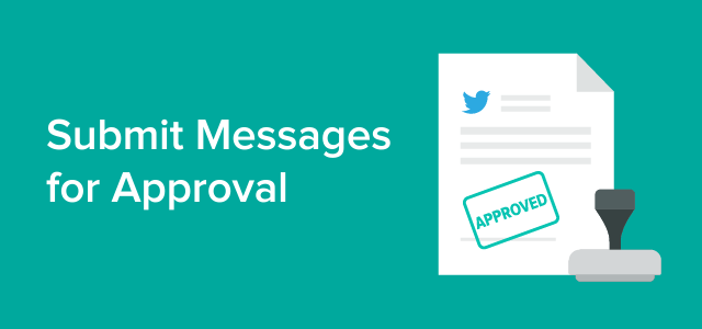 Submit Messages for Approval