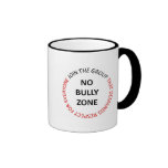 "No Bully Zone" Coffee cup Ringer Coffee Mug