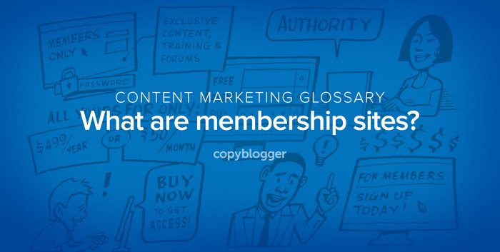 content marketing glossary - what are membership sites?