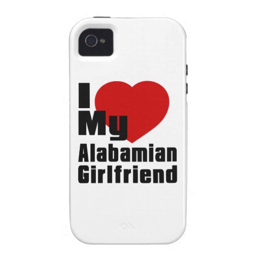 I Love My Alabamian Girlfriend Vibe iPhone 4 Cover