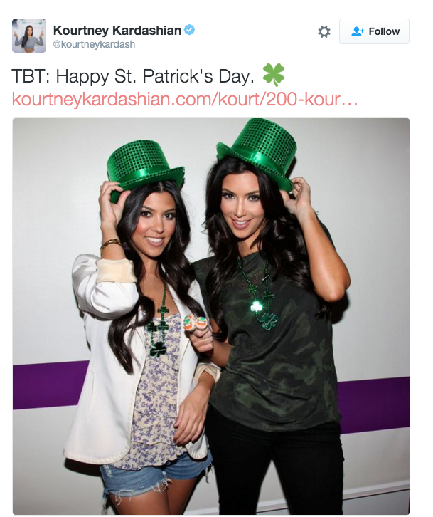 Kourtney Kardashian got into the St. Patrick's Day spirit, by sharing this photo of her and Kim celebrating it back in 2010.