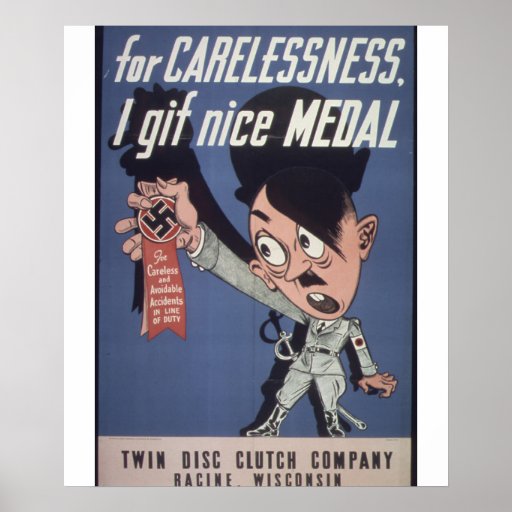 For_Carelessness_I_gif_Propaganda Poster