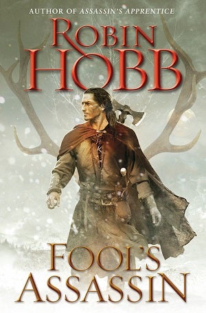 First Exclusive Look at Robin Hobb&#39;s Next Novel, Fool&#39;s Assassin!