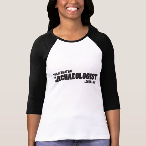 "This is what an archaeologist looks like" Raglan T-shirt
