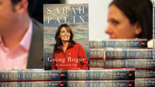 The title of Palin's bestseller "Going Rogue" is a play off a remark a John McCain campaign staffer made to CNN about her straying from the McCain playbook. 