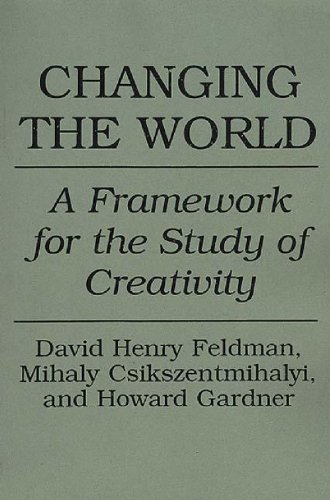 ~~ SPECIAL PRICE Changing the World: A Framework for the Study of Creativity