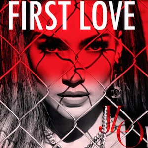 Jennifer Lopez First Love