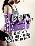 Review - Fit is the New Skinny @ Amazon - Extracted Content