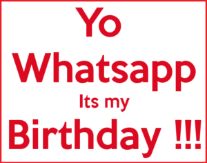 yo-whatsapp-its-my-birthday-profile-pic1