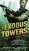 The Exodus Towers (Dire Earth Cycle, #2)