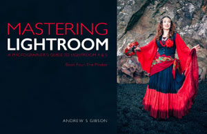 Mastering Lightroom: Book Four – The Photos ebook