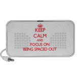 Keep Calm and focus on Being Spaced Out iPhone Speaker