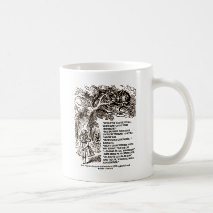 Wonderland Which Way I Ought To Go Quote Mug