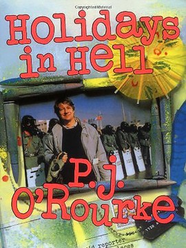"Instead of cathedrals, mosques and ancient temples, we have duty-free shops ... I never knew there was so much stuff I didn't want." -- <i>Holidays in Hell</i>, P.J. O'Rourke