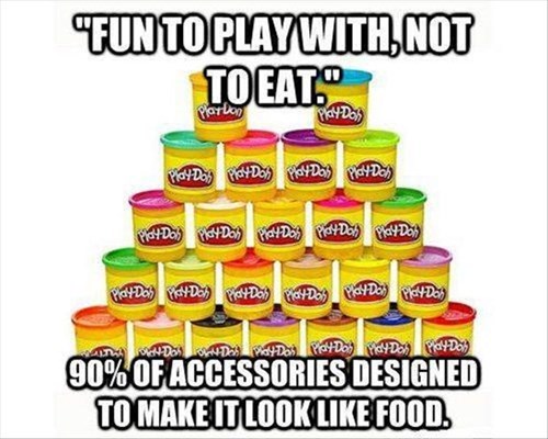 You're Not Making it Any Easier, Play-Doh