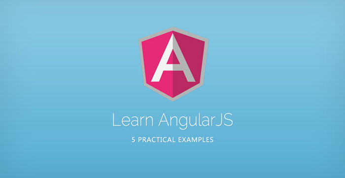 Learn AngularJS With These 5 Practical Examples