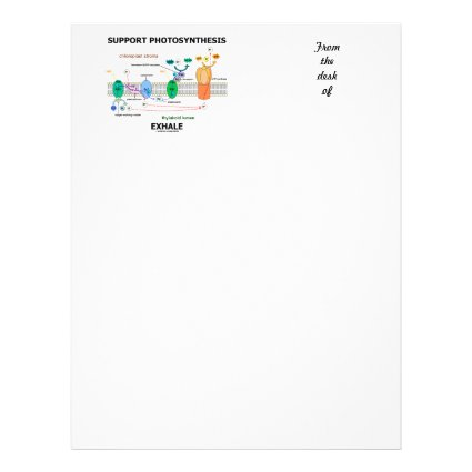 Support Photosynthesis Exhale (Biochemistry Humor) Letterhead