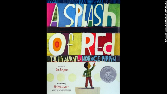 "A Splash of Red: The Life and Art of Horace Pippin," written by Jen Bryant and illustrated by Melissa Sweet, is the winner of the Schneider Family Book Award for children ages 0 to 10. 