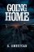 Going Home (Going Home, #1)