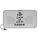 Keep Calm and live in Burbank Notebook Speaker