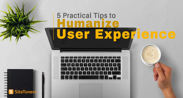 5 practical tips humanize ux 