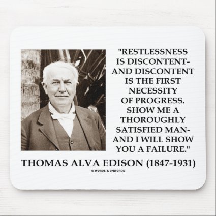 Thomas Edison Restlessness Discontent Progress Mousepad