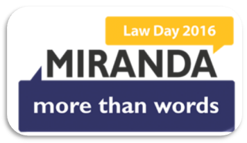 Miranda Monday: More Than Words, Law Day 2016 - National Coalition for a Civil Right to Counsel