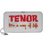 Tenor It's a way of life Laptop Speaker