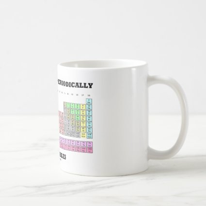 Chemists Do It Periodically With Tables Coffee Mug