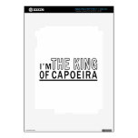 I Am The King Of Capoeira iPad 3 Skins