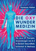 Die Oxy Wunder Medizin von Vanessa Halen