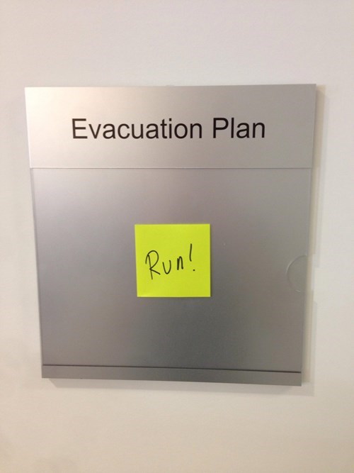 evacuation,post it,monday thru friday,run,sign,g rated