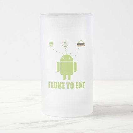 I Love To Eat (Android Software Developer Humor) 16 Oz Frosted Glass Beer Mug