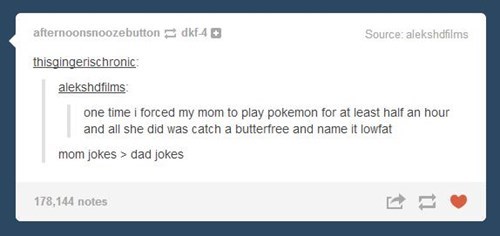 Pokémon,tumblr,dad jokes,parenting,mom,failbook,g rated