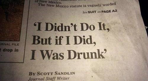 news headlines are best written when you''re drunk