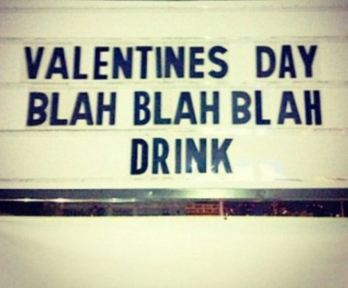 valentine's day is a day for drinking